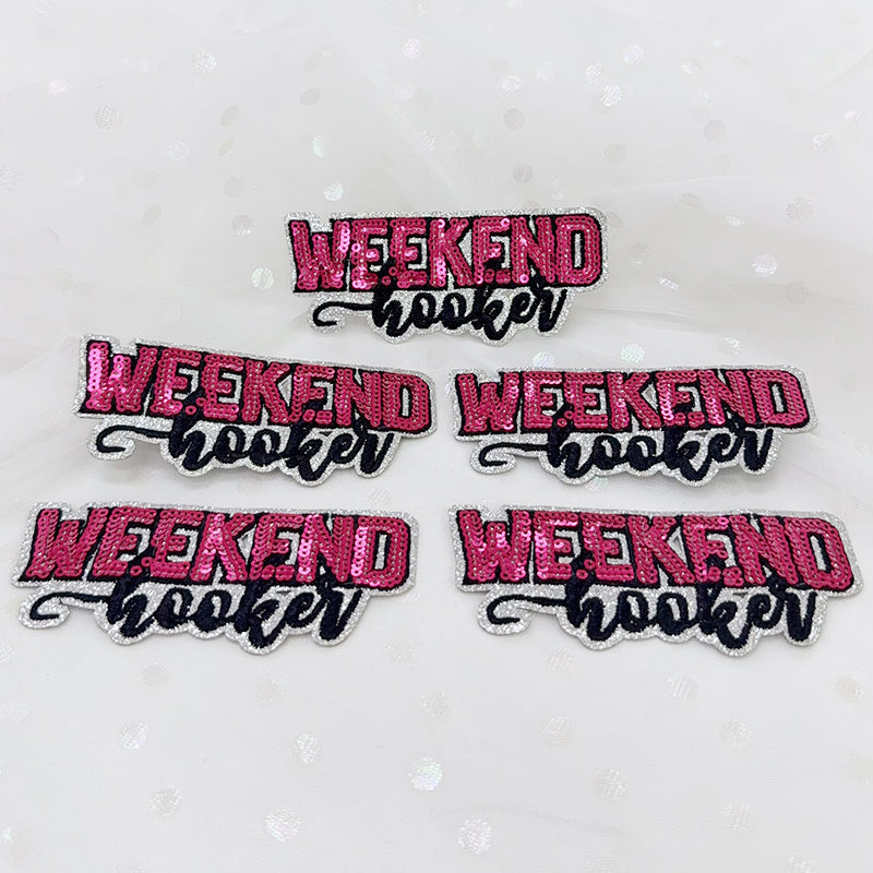 SEQUIN WEEKEND HOOKER Embroidered Hat Patch