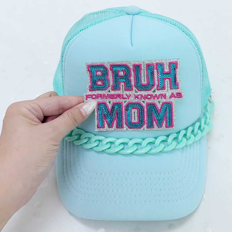 SEQUIN BRUH FORMERLY KNOWN AS MOM Embroidered Hat Patch