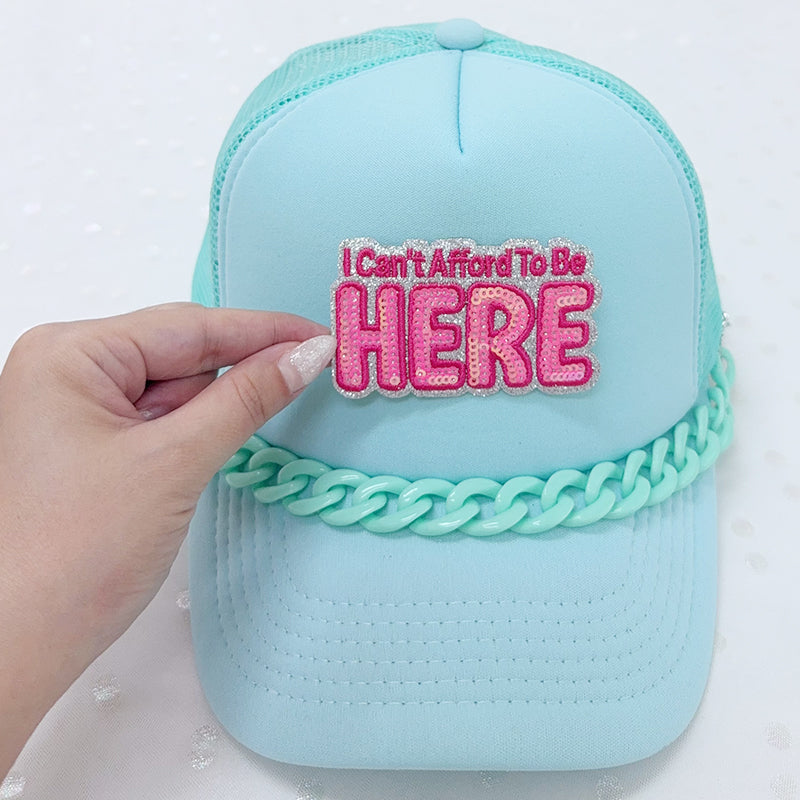 SEQUIN I CAN'T NOT AFFORD TO BE HERE Embroidered Hat Patch