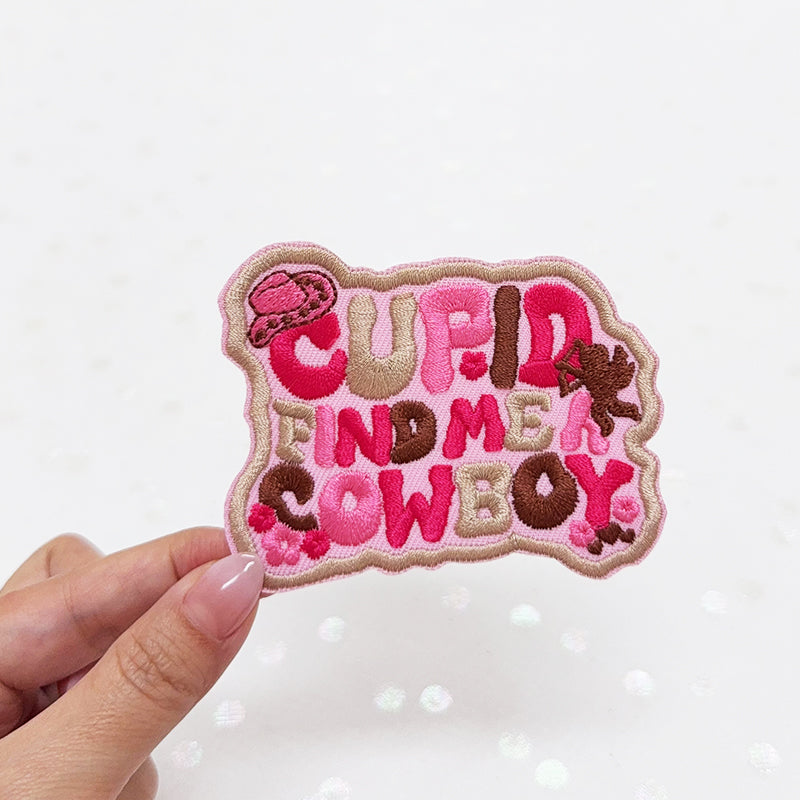 CUPID FIND ME A COWBOY  Embroidered Iron-On Patch
