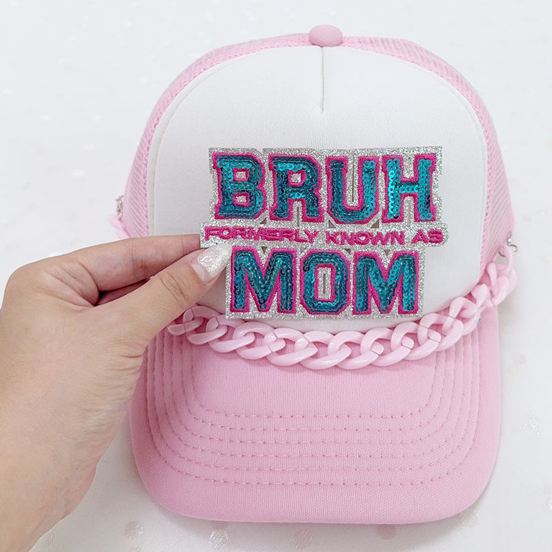 SEQUIN BRUH FORMERLY KNOWN AS MOM Embroidered Hat Patch