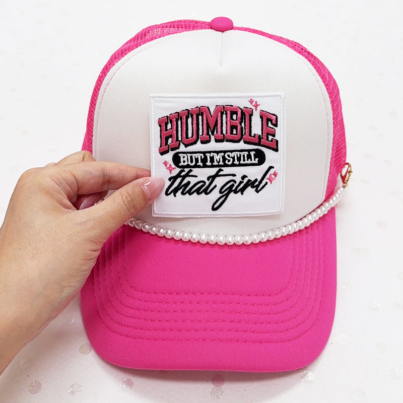 HUMBLE BUT I'M STILL that girl Embroidered Iron-On Patch