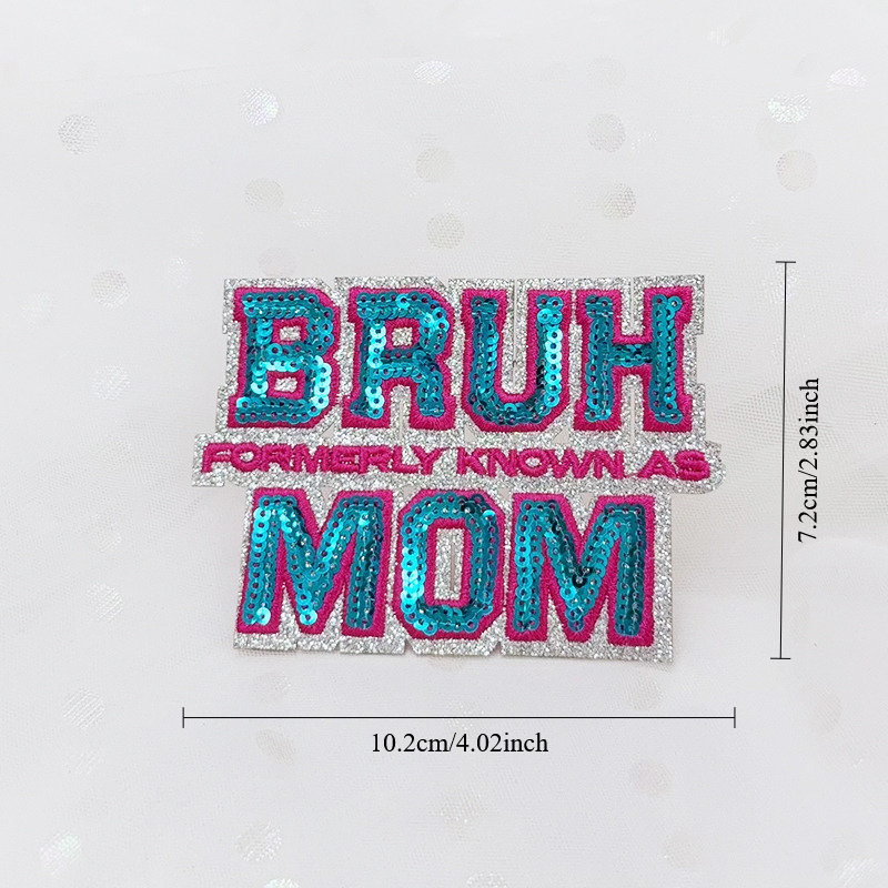 SEQUIN BRUH FORMERLY KNOWN AS MOM Embroidered Hat Patch